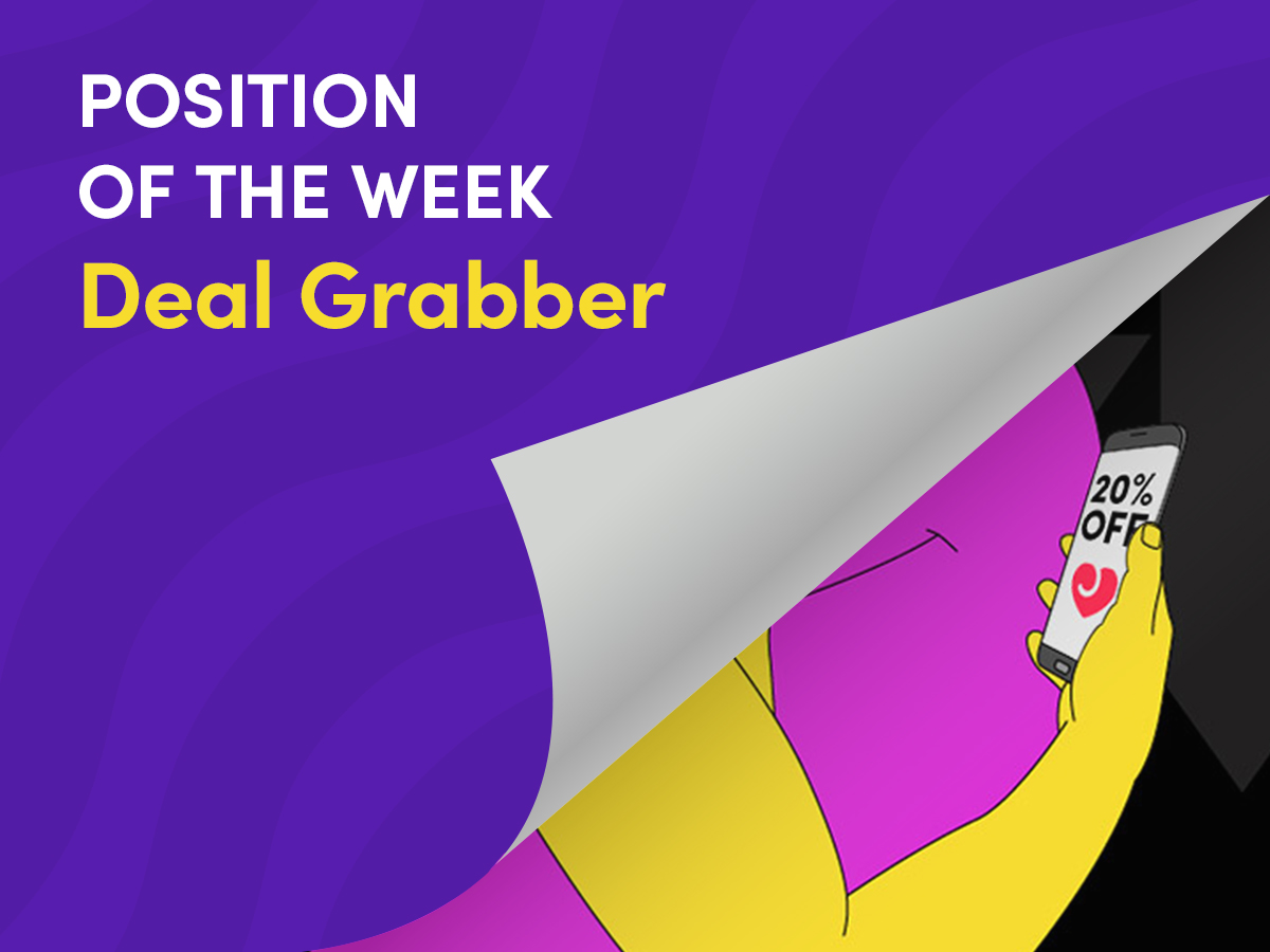 Position of the Week: Deal Grabber